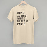 Moms Against White Baseball Pants