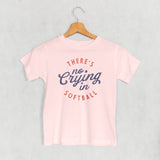 There's No Crying In Softball (Kids)