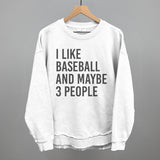 I Like Baseball and Maybe 3 People