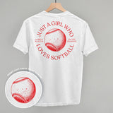 Just A Girl Who Loves Softball (Back Print)